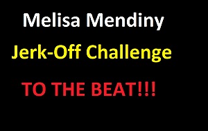 Melisa Mendiny Jerk-Off Challenge on every side thr Beat